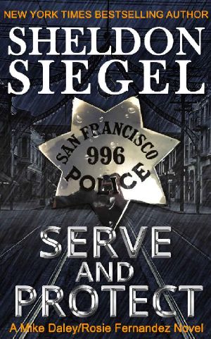 [Mike Daley/Rosie Fernandez Mystery 09] • Serve and Protect